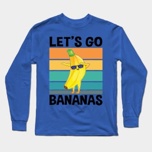 let's go Banana 1 Long Sleeve T-Shirt